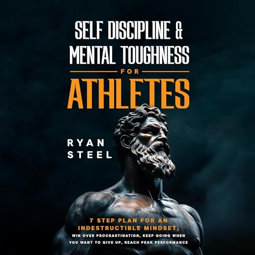 Self Discipline &amp;amp; Mental Toughness for Athletes : Ryan Steel episode artwork