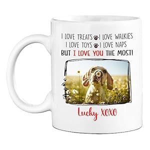 Personalized Dog Name Photo Coffee Mug Gift For Dog Dad Dog Mom, I Love Treats I Love Walkies I Love Toys I Love Naps But I Love You The Most Ceramic Mug, Customized Dog Pet White Coffee Cup 11 15 Oz