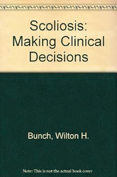 Hardcover Scoliosis: Making Clinical Decisions Book