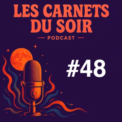 Les carnets du Soir #48