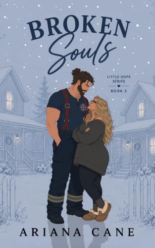 Image of Broken Souls: A small-town, strangers to lovers, slow burn romance (Little Hope series Book 3)