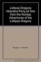 Lollipop Dragon's Valentine Party 0892900415 Book Cover