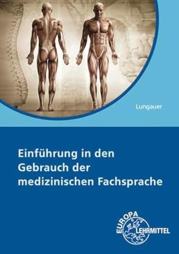 Einführung in den Gebrauch der medizinischen Fachsprache