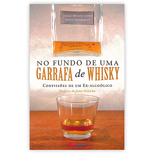 No Fundo de uma Garrafa de Whisky