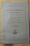  Körperliche Mißbildung bei Psychosen / Ernst Graudenz