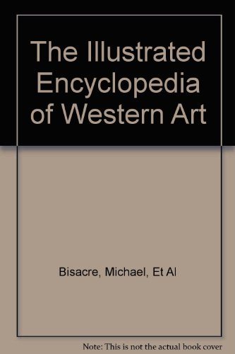 The Illustrated Encyclopedia of Western Art B000PJUMPE Book Cover
