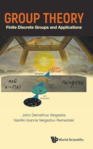 Compare Textbook Prices for Group Theory: Finite Discrete Groups And Applications ISBN 9789811274756 by Vergados, Ioannis John Demetrius,Vergadou-remediaki, Vasiliki-ioanna