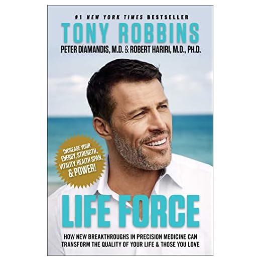 Life Force: How New Breakthroughs in Precision Medicine Can Transform the Quality of Your Life & Those You Love