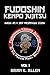 Fudoshin Kenpo Jujitsu: Martial Art & Self Preservation System (Vol)