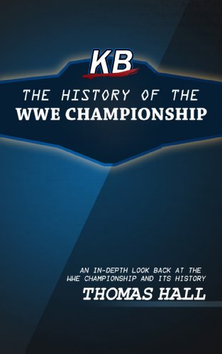 KB's History of the WWE Championship