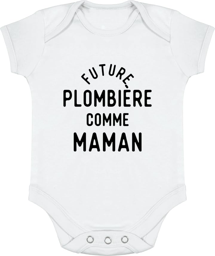 Body bébé future plombière comme maman : cadeau naissance humour et original