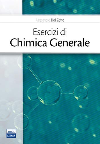  Esercizi di chimica generale