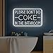Please Don't Do Coke in The Bathroom Neon Sign for Wall Decor,USB Powered LED Neon Light with Adjustable Brightness,Light Up Sign for Party Decor,Bathroom,Christmas Gifts