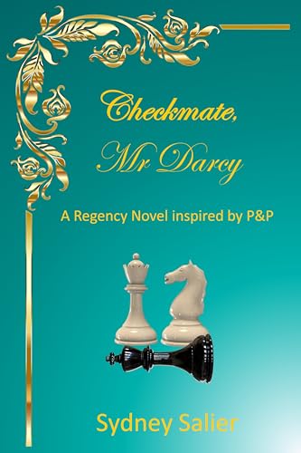 Checkmate, Mr Darcy: A Regency Novel inspired by P&P
