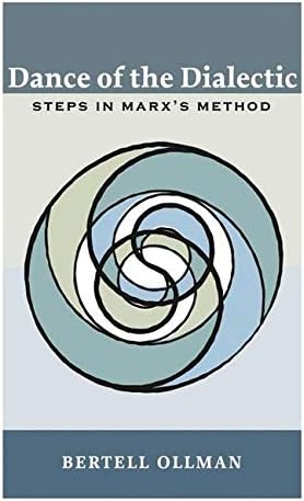 Dance of the Dialectic: STEPS IN MARX'S METHOD