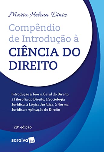 Compêndio de introdução à ciência do Direito. 28. ed. São Paulo: Saraiva, 2023.