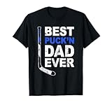 Best Puck'n Dad Ever Shirt Men Hockey Daddy Fathers Day T-Shirt
