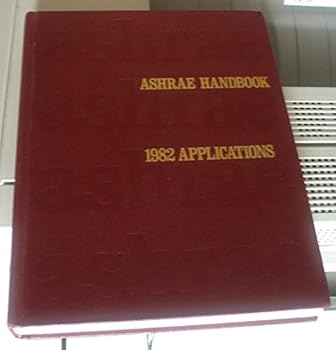 Unknown Binding ASHRAE Handbook 1982 Applications Book