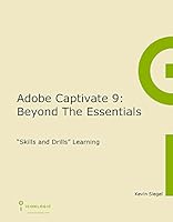 Adobe Captivate 9: Beyond The Essentials Workbook 1932733876 Book Cover