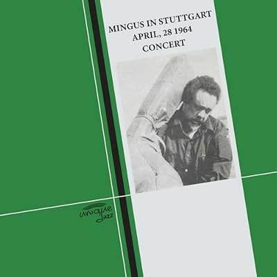 Mingus In Stuttgart, April 28, 1964