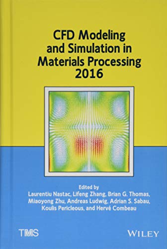 CFD Modeling and Simulation in Materials Processing 2016 view 2