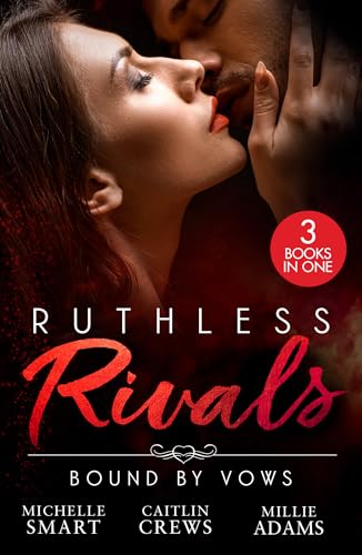 Ruthless Rivals: Bound By Vows: 3 spicy married to the enemy romances perfect for fans of convenient unions, billionaire CEOs and passionate nights in 2026!