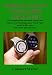 Samsung galaxy watch 5 pro user guide: The complete book that help you know and use your samsung galaxy watch 5 pro perfectly like a pro with useful tip and tricks (English Edition)