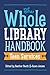 The Whole Library Handbook: Teen Services