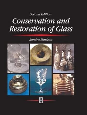 Conservation and Restoration of Glass 2nd Edition Conservation and Restoration of Glass 2nd Edition book cover