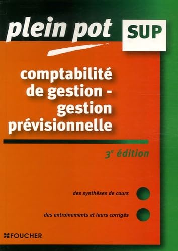 Comptabilité de gestion - gestion prévisionnelle : Enseignement supérieur, BTS, DUT tertiaires (Ancienne Edition)