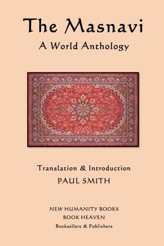 CREATESPACE The Masnavi: A World Anthology