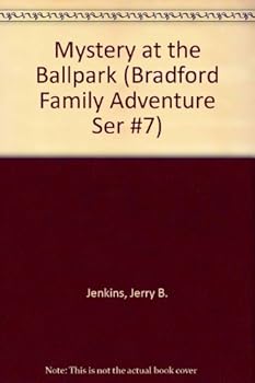 Mystery at Raider Stadium/R2922 (Jenkins, Jerry B. Bradford Family Adventures, Bk. No. 10.) - Book #10 of the Bradford Family Adventures