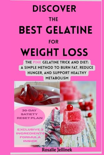 Discover the Best Gelatine for Weight Loss: The Pink Gelatine