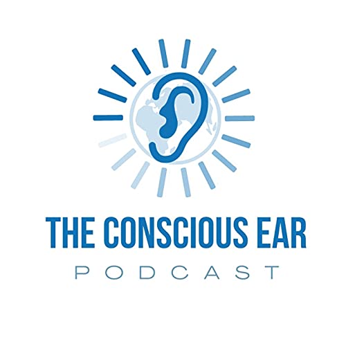 The Conscious Ear Podcast cover art