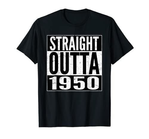 Straight Outta 1950 - Cumpleaños Camiseta
