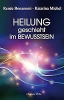Heilung geschieht im Bewusstsein 3894277025 Book Cover