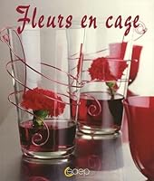 Fleurs en cage 2737249325 Book Cover