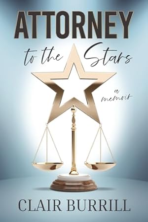 Attorney to the Stars: A Memoir
