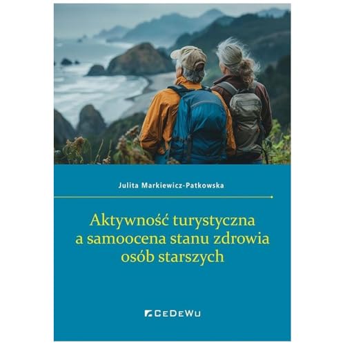 Aktywność turystyczna a samoocena stanu zdrowia..