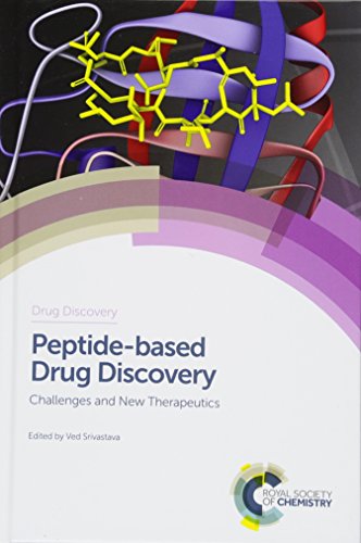 Peptide-Based Drug Discovery: Challenges and New Therapeutics: Volume 59