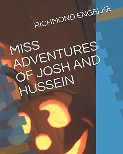 MISS ADVENTURES OF JOSH AND HUSSEIN