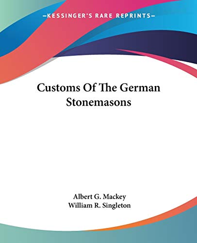 Customs Of The German Stonemasons