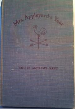 Hardcover Mrs. Appleyards Year, by Louise Andrews Kent Book