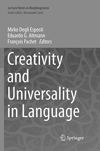 Creativity and Universality in Language (Lecture Notes in Morphogenesis)