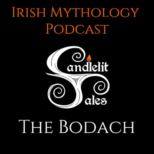 Page de couverture de The Bodach - Fianna Saga (Irish Mythology Podcast)