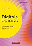 Digitale Grundbildung - Klasse 7-10: Kompetenzstufe 1 - Kopiervorlagen