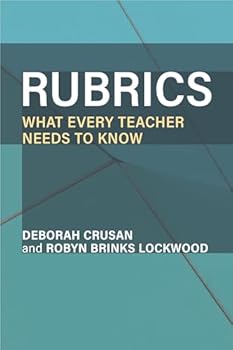 Rubrics: What Every Teacher Needs to Know