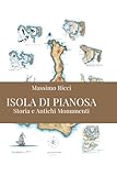 massimo ricciardi guardia di finanza  Isola di Pianosa: Storia e Antichi Monumenti