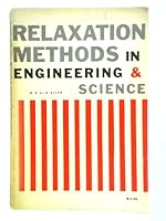 Relaxation Methods in Engineering and Science. B0007DL6WG Book Cover