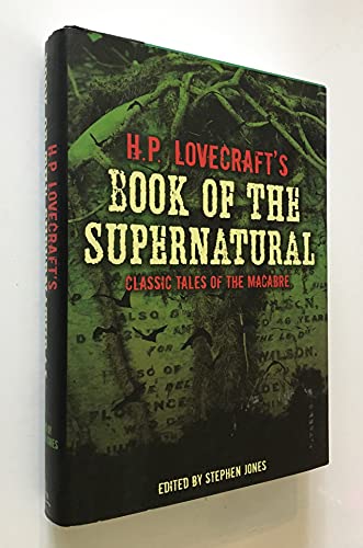 H. P. Lovecraft's Book of The Supernatural 0760791236 Book Cover